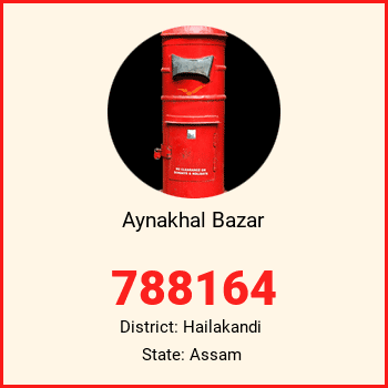 Aynakhal Bazar pin code, district Hailakandi in Assam