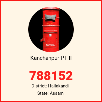 Kanchanpur PT II pin code, district Hailakandi in Assam