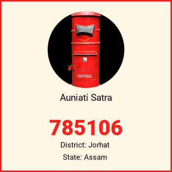 Auniati Satra pin code, district Jorhat in Assam