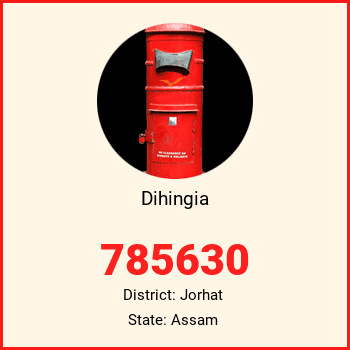 Dihingia pin code, district Jorhat in Assam