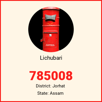 Lichubari pin code, district Jorhat in Assam