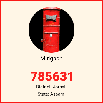 Mirigaon pin code, district Jorhat in Assam