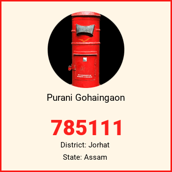 Purani Gohaingaon pin code, district Jorhat in Assam