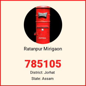 Ratanpur Mirigaon pin code, district Jorhat in Assam