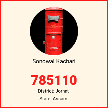 Sonowal Kachari pin code, district Jorhat in Assam
