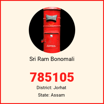 Sri Ram Bonomali pin code, district Jorhat in Assam