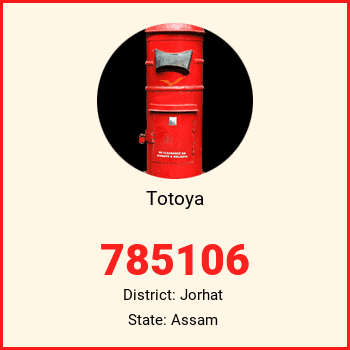 Totoya pin code, district Jorhat in Assam