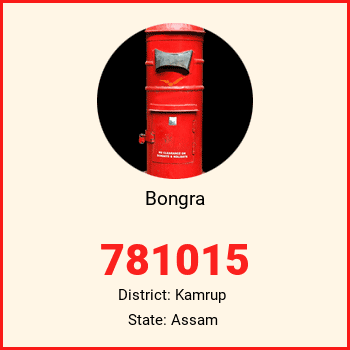 Bongra pin code, district Kamrup in Assam
