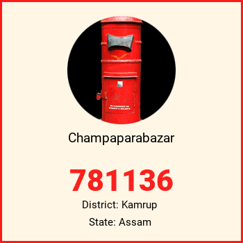 Champaparabazar pin code, district Kamrup in Assam