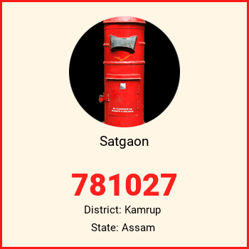 Satgaon pin code, district Kamrup in Assam