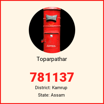 Toparpathar pin code, district Kamrup in Assam