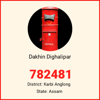 Dakhin Dighalipar pin code, district Karbi Anglong in Assam