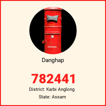 Danghap pin code, district Karbi Anglong in Assam