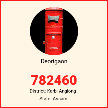 Deorigaon pin code, district Karbi Anglong in Assam