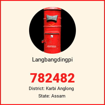 Langbangdingpi pin code, district Karbi Anglong in Assam