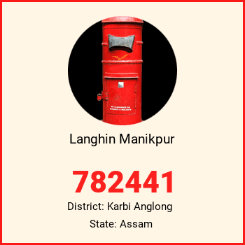 Langhin Manikpur pin code, district Karbi Anglong in Assam