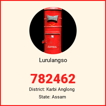 Lurulangso pin code, district Karbi Anglong in Assam