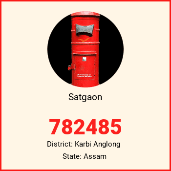 Satgaon pin code, district Karbi Anglong in Assam