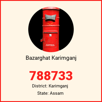 Bazarghat Karimganj pin code, district Karimganj in Assam