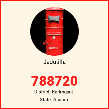 Jadutilla pin code, district Karimganj in Assam