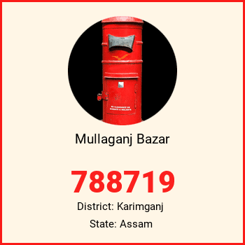 Mullaganj Bazar pin code, district Karimganj in Assam