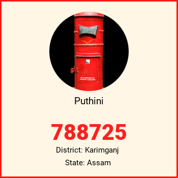 Puthini pin code, district Karimganj in Assam