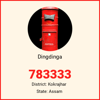 Dingdinga pin code, district Kokrajhar in Assam