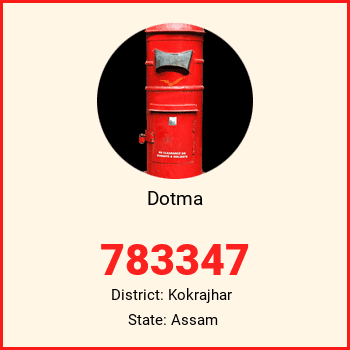 Dotma pin code, district Kokrajhar in Assam