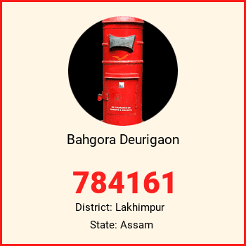 Bahgora Deurigaon pin code, district Lakhimpur in Assam