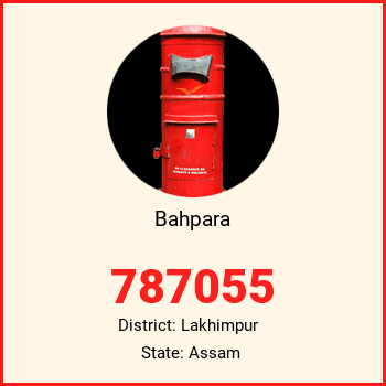 Bahpara pin code, district Lakhimpur in Assam