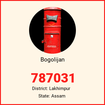 Bogolijan pin code, district Lakhimpur in Assam