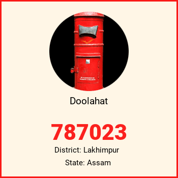 Doolahat pin code, district Lakhimpur in Assam