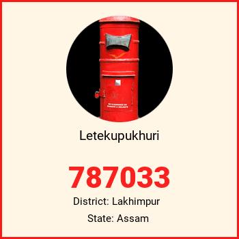 Letekupukhuri pin code, district Lakhimpur in Assam