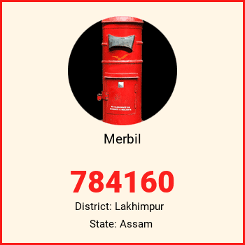 Merbil pin code, district Lakhimpur in Assam