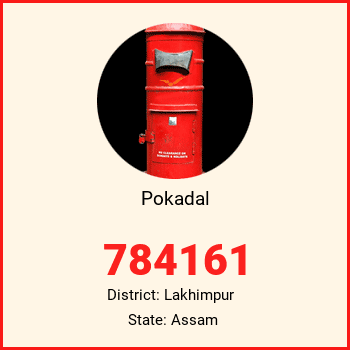 Pokadal pin code, district Lakhimpur in Assam