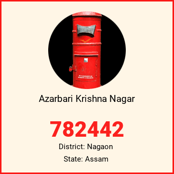 Azarbari Krishna Nagar pin code, district Nagaon in Assam