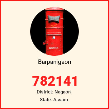Barpanigaon pin code, district Nagaon in Assam