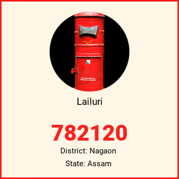 Lailuri pin code, district Nagaon in Assam