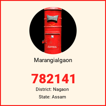Marangialgaon pin code, district Nagaon in Assam