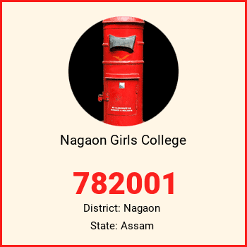 Nagaon Girls College pin code, district Nagaon in Assam