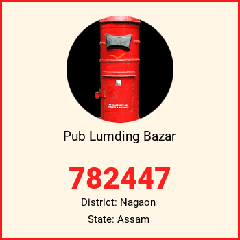 Pub Lumding Bazar pin code, district Nagaon in Assam