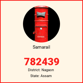 Samarail pin code, district Nagaon in Assam