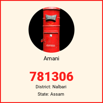Amani pin code, district Nalbari in Assam
