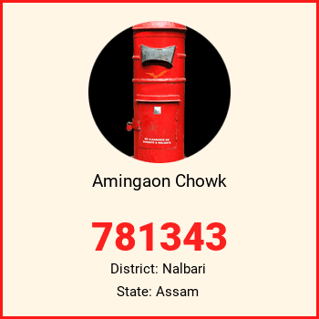 Amingaon Chowk pin code, district Nalbari in Assam
