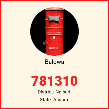 Balowa pin code, district Nalbari in Assam