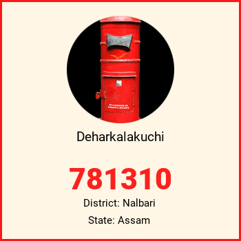 Deharkalakuchi pin code, district Nalbari in Assam