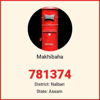 Makhibaha pin code, district Nalbari in Assam