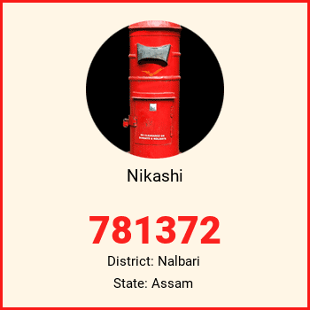 Nikashi pin code, district Nalbari in Assam