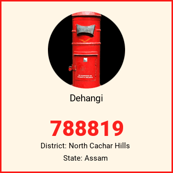 Dehangi pin code, district North Cachar Hills in Assam