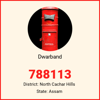 Dwarband pin code, district North Cachar Hills in Assam